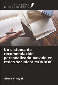 Produktbild: Un sistema de recomendaci&oacute;n personalizado basado en redes sociales: MOVBOK
