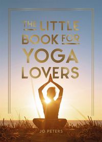 Produktbild: The Little Book for Yoga Lovers