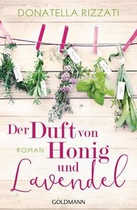 Bild vom Artikel Der Duft von Honig und Lavendel vom Autor Donatella Rizzati