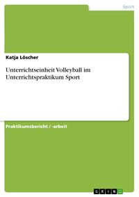 Produktbild: Unterrichtseinheit Volleyball im Unterrichtspraktikum Sport