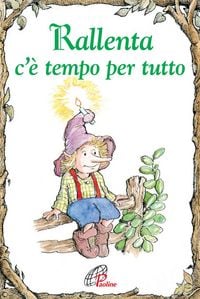 Produktbild: Rallenta c'&egrave; tempo per tutto
