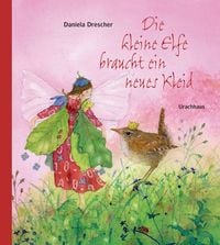 Produktbild: Die kleine Elfe braucht ein neues Kleid