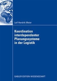 Produktbild: Koordination interdependenter Planungssysteme in der Logistik