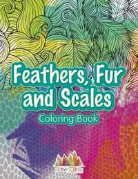 Produktbild: Feathers, Fur and Scales Coloring Book