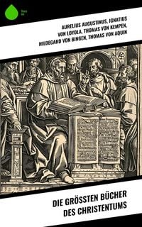 Produktbild: Die gr&ouml;&szlig;ten B&uuml;cher des Christentums