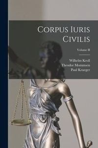 Produktbild: Corpus Iuris Civilis; Volume II