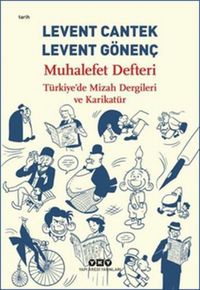 Produktbild: Muhalefet Defteri - T&uuml;rkiyede Mizah Dergileri ve Karikat&uuml;r