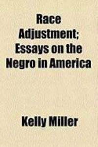 Produktbild: Race Adjustment; Essays on the Negro in America