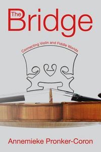 Produktbild: The Bridge: Connecting Violin and Fiddle Worlds