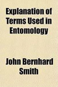 Produktbild: Explanation of Terms Used in Entomology