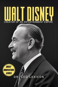 Produktbild: Walt Disney: Creator of an Entertainment Empire
