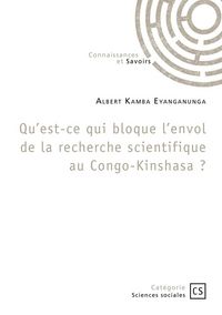 Produktbild: Qu'est-ce qui bloque l'envol de la recherche scientifique au Congo-Kinshasa ?