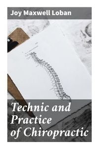 Produktbild: Technic and Practice of Chiropractic