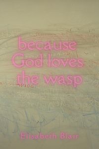 Produktbild: Because God loves the wasp