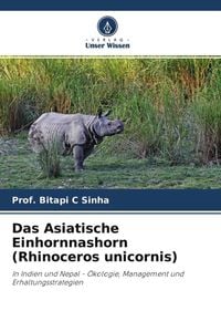 Produktbild: Das Asiatische Einhornnashorn (Rhinoceros unicornis)