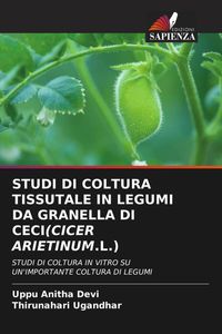 Produktbild: Studi Di Coltura Tissutale in Legumi Da Granella Di Ceci(cicer Arietinum.L.)