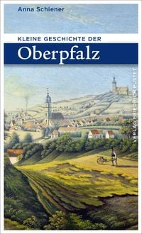 Produktbild: Kleine Geschichte der Oberpfalz