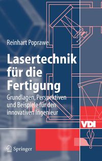 Bild vom Artikel Lasertechnik für die Fertigung vom Autor Reinhart Poprawe
