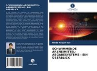 Produktbild: Schwimmende Arzneimittel- Abgabesysteme - ein &Uuml;berblick