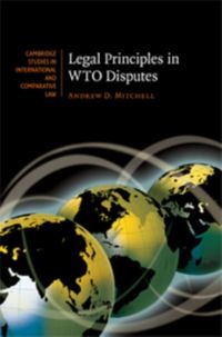 Produktbild: Legal Principles in WTO Disputes
