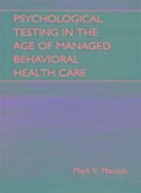 Produktbild: Maruish, M: Psychological Testing in the Age of Managed Beha