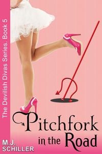 Produktbild: Pitchfork in the Road (The Devilish Divas Series, Book 5)