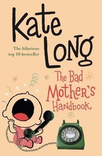 Produktbild: The Bad Mother's Handbook