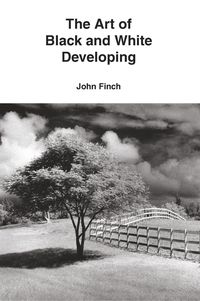 Produktbild: Finch, J: Art of Black and White Developing