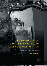 Produktbild: Performing Place in French and Italian Queer Documentary Film