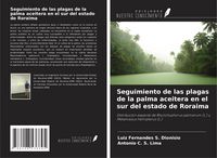 Produktbild: Seguimiento de las plagas de la palma aceitera en el sur del estado de Roraima
