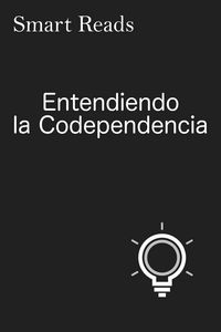 Produktbild: Entendiendo la Codependencia