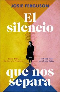 Produktbild: El Silencio Que Nos Separa / The Silence in Between