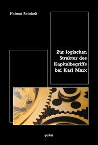 Produktbild: Zur logischen Struktur des Kapitalbegriffs bei Karl Marx