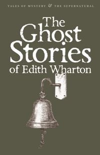 Produktbild: The Ghost Stories of Edith Wharton