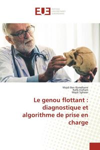 Produktbild: Le genou flottant : diagnostique et algorithme de prise en charge