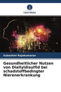 Produktbild: Gesundheitlicher Nutzen von Diallyldisulfid bei schadstoffbedingter Nierenerkrankung