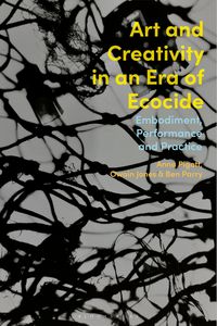 Produktbild: Art and Creativity in an Era of Ecocide