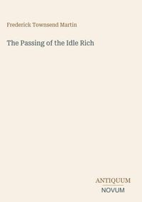 Produktbild: The Passing of the Idle Rich