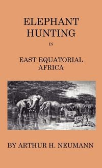 Produktbild: Elephant-Hunting In East Equatorial Africa
