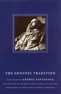 Produktbild: The Genteel Tradition: Nine Essays by George Santayana