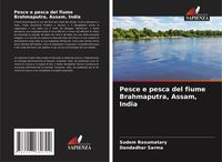 Produktbild: Pesce e pesca del fiume Brahmaputra, Assam, India