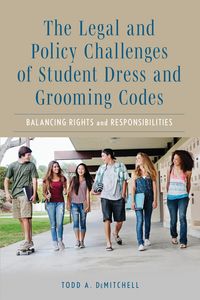 Produktbild: The Legal and Policy Challenges of Student Dress and Grooming Codes