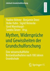 Produktbild: Mythen, Widerspr&uuml;che und Gewissheiten der Grundschulforschung