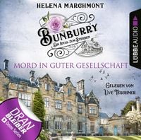 Produktbild: Mord in guter Gesellschaft - Ein Idyll zum Sterben - Ein englischer Cosy-Krimi - Bunburry, Folge 6