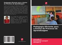 Produktbild: Pedagogia Eficiente para o Ensino do Processo de Aprendizagem