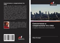 Produktbild: Concorrenza e cooperazione tra citt&agrave;