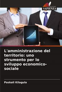 Produktbild: L'amministrazione del territorio: uno strumento per lo sviluppo economico-sociale
