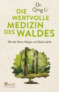 Produktbild: Die wertvolle Medizin des Waldes