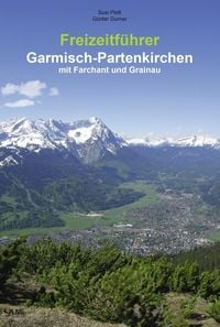 Produktbild: Plott, S: Freizeitf&uuml;hrer Garmisch-Partenkirchen mit Farchant