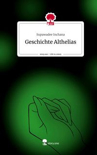 Produktbild: Geschichte Althelias. Life is a Story - story.one